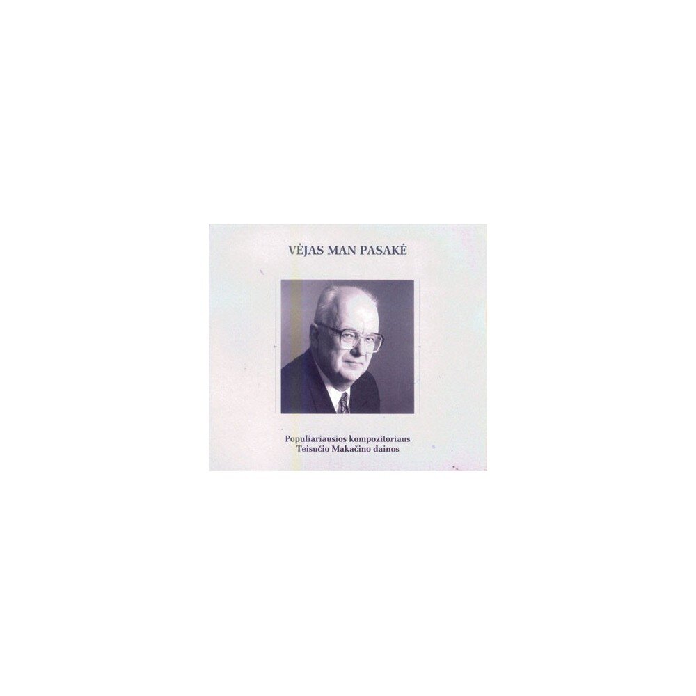 Teisutis Makačinas – Vėjas Man Pasakė (CD) — viršelis