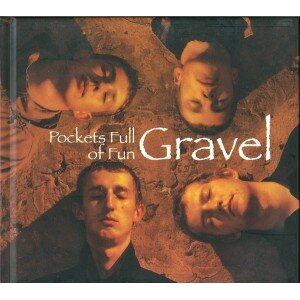 GRAVEL: POCKETS FULL OF FUN CD