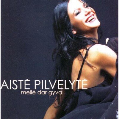 PILVELYTĖ AISTĖ: MEILĖ DAR GYVA CD