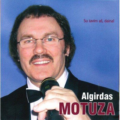MOTUZA ALGIRDAS: SU TAVIM AŠ, DAINA CD