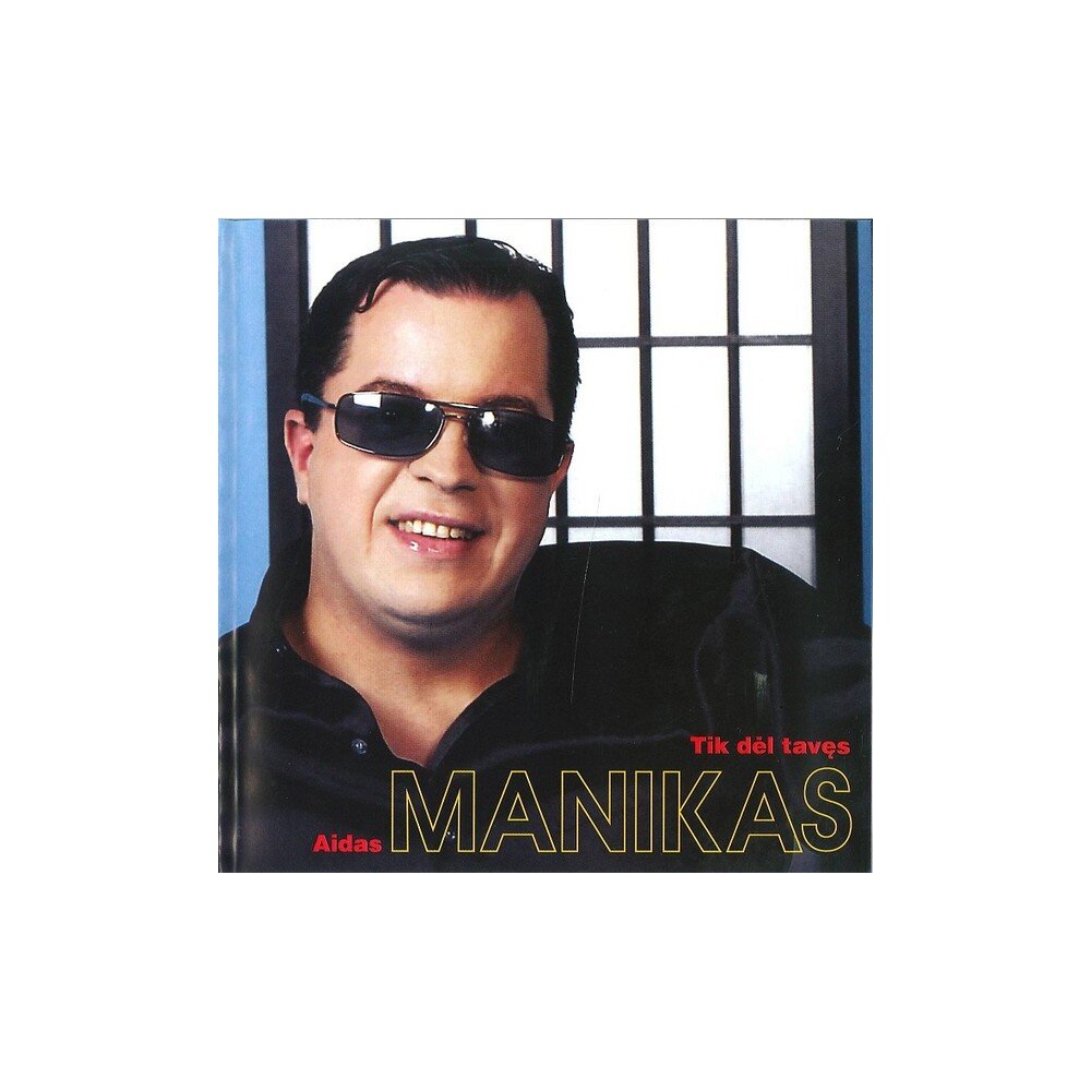 Aidas Manikas – Tik Dėl Tavęs (CD) — viršelis